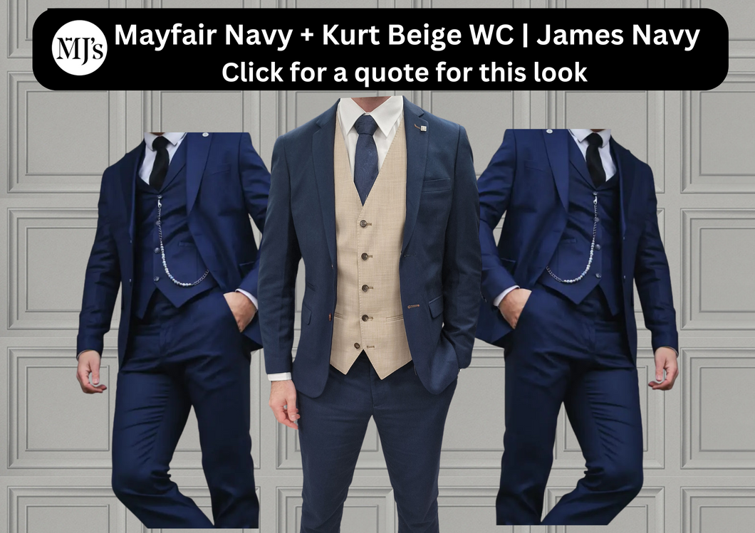 Mayfair Navy Jacket & Trouser with Kurt Beige waistcoat + James Navy Wedding Quotation