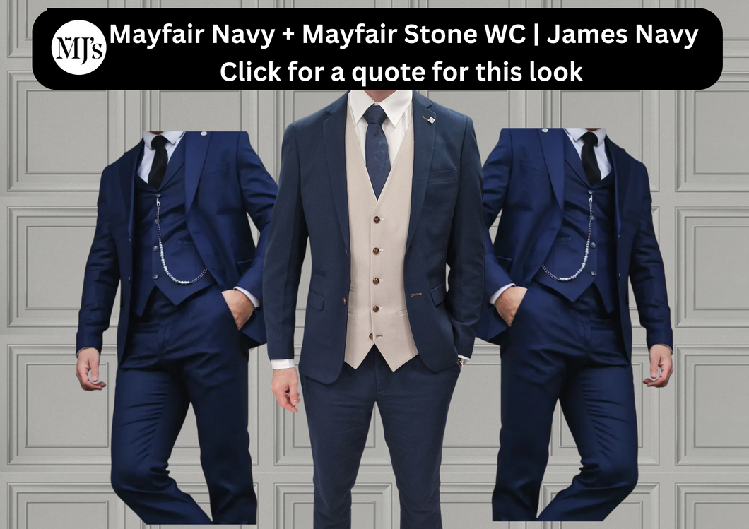 Mayfair Navy Jacket & Trouser with Mayfair Stone waistcoat + James Navy Wedding Quotation